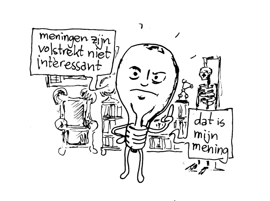 Meningen zijn volstrekt niet interessant